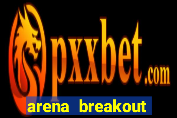 arena breakout infinite como jogar